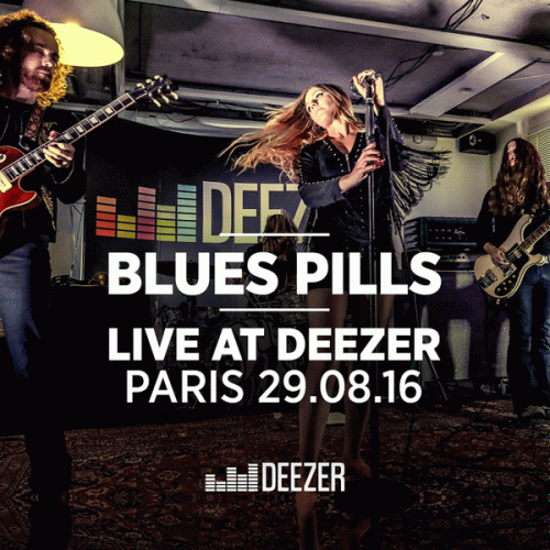 Blues Pills : Live at Deezer
